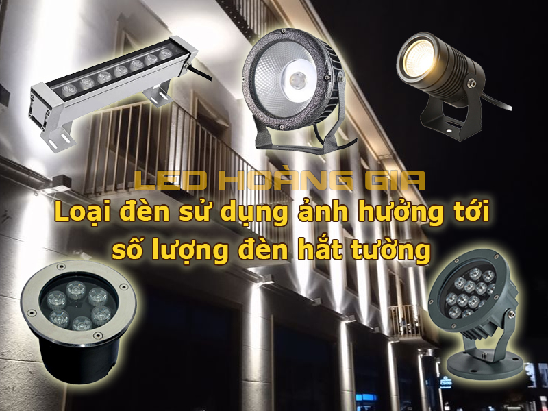 Loại đèn ảnh hưởng tới số lượng đèn