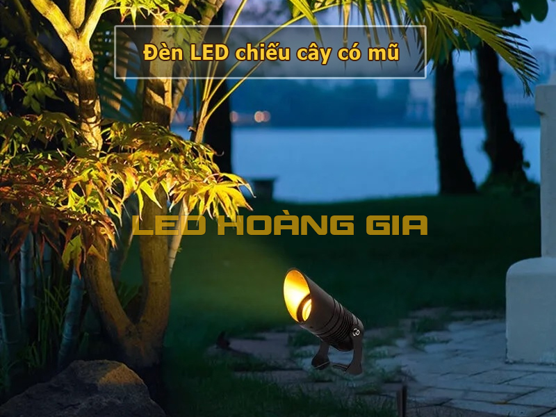 Đèn chiếu cây có mũ chống chói