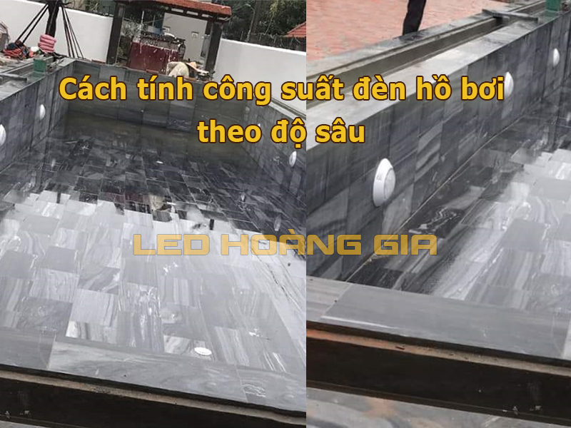 Cách tính công suất đèn hồ bơi theo độ sâu