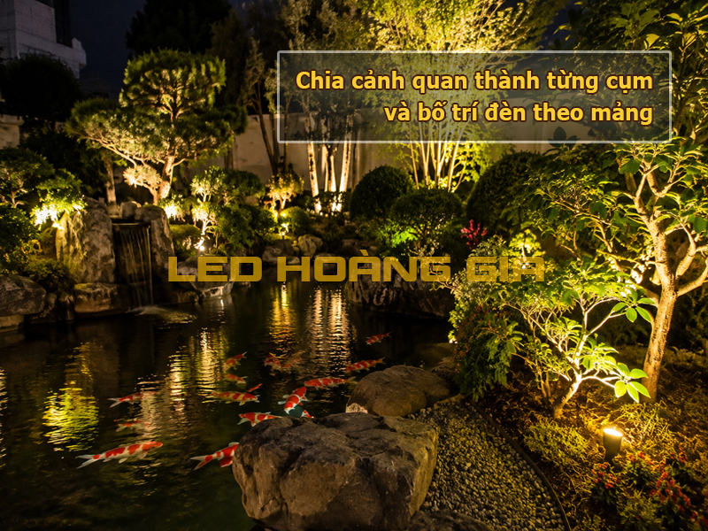 Chia cảnh quan thanh từng cụm và bố trí theo từng mảng