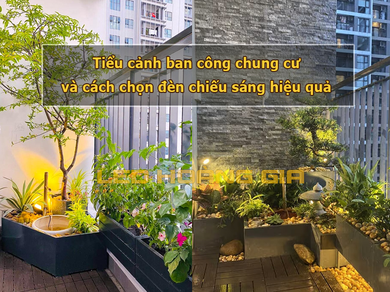 Chiếu sáng tiểu cảnh ban công chung cư