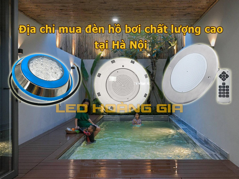 Địa chỉ mua đèn hồ bơi chất lượng cao tại Hà Nội