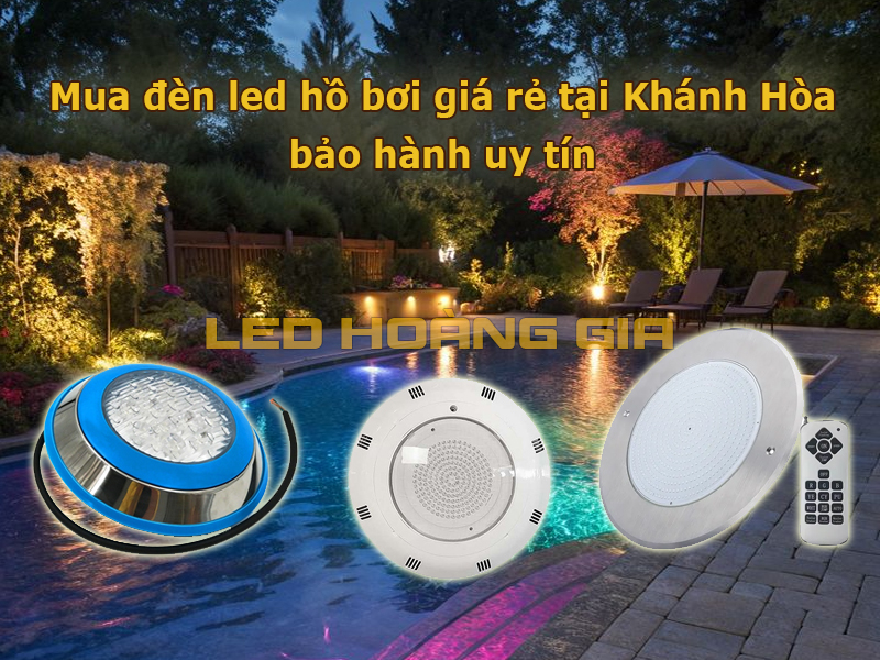 Mua đèn led hồ bơi giá rẻ tại Khánh Hòa, bảo hành uy tín