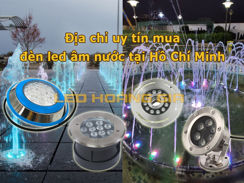Địa chỉ uy tín mua đèn led âm nước tại Hồ Chí Minh