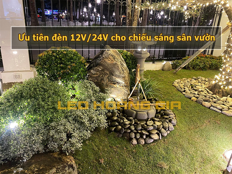 Ưu tiên đèn 12V/24V cho các vị trí ngoài trời