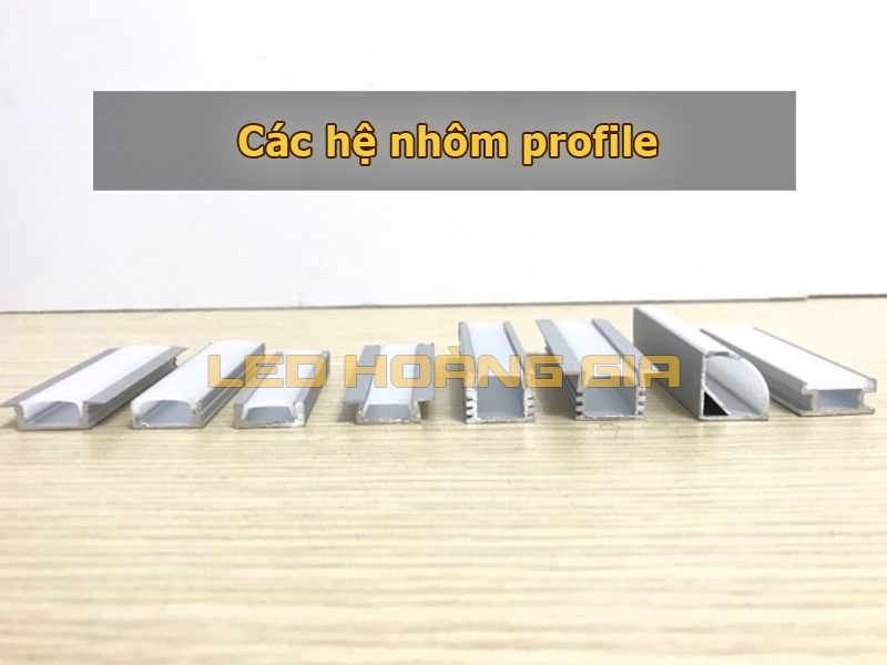 Các hệ nhôm profile