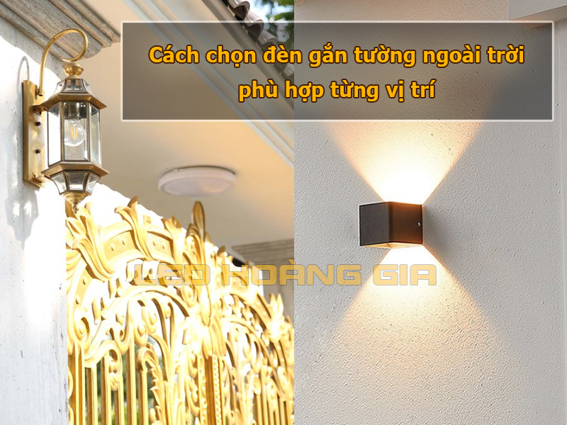Cách chọn đèn gắn tường ngoài trời phù hợp từng vị trí