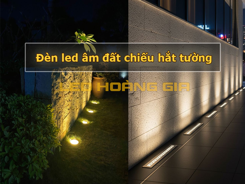 Đèn âm đất chiếu hắt tường