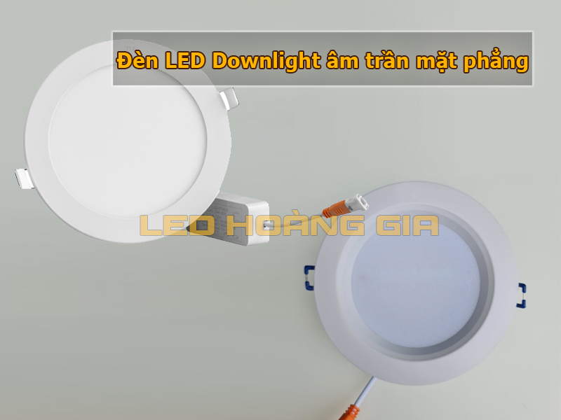 Đèn led downlight âm trần mặt phẳng