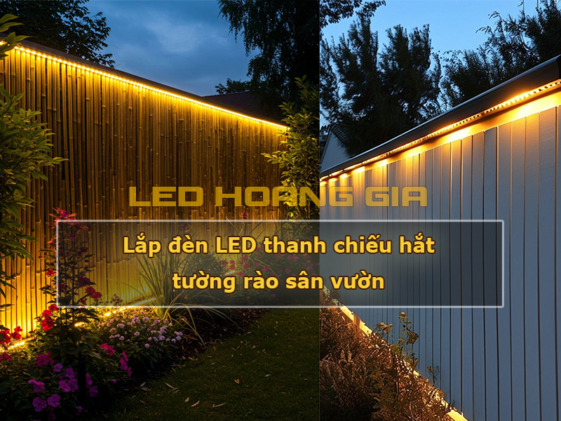 Lắp đèn LED thanh chiếu hắt tường sân vườn