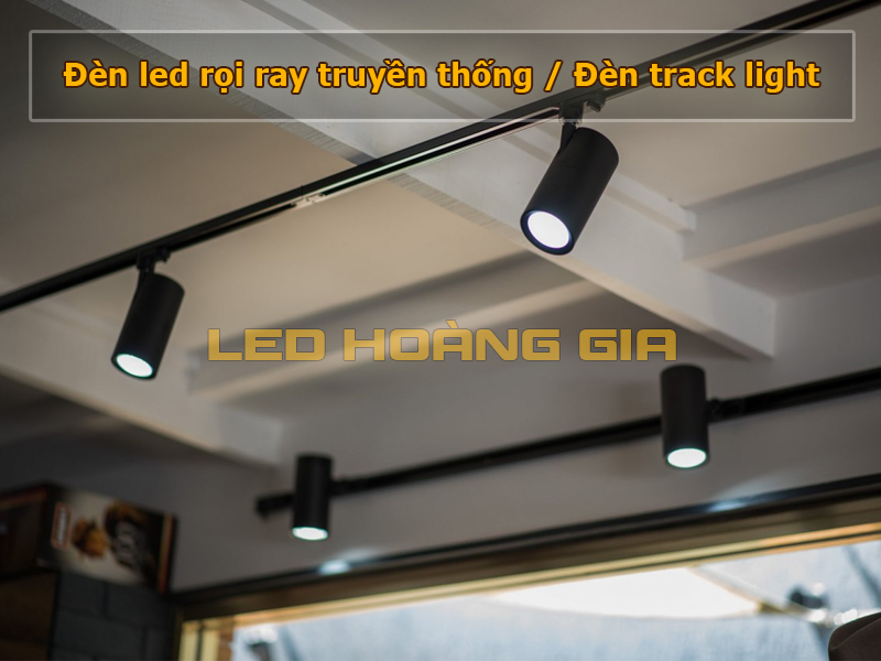 Đèn LED rọi ray truyền thống