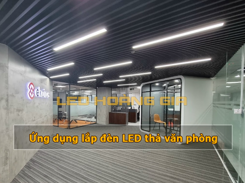 Ứng dụng lắp đèn thả văn phòng