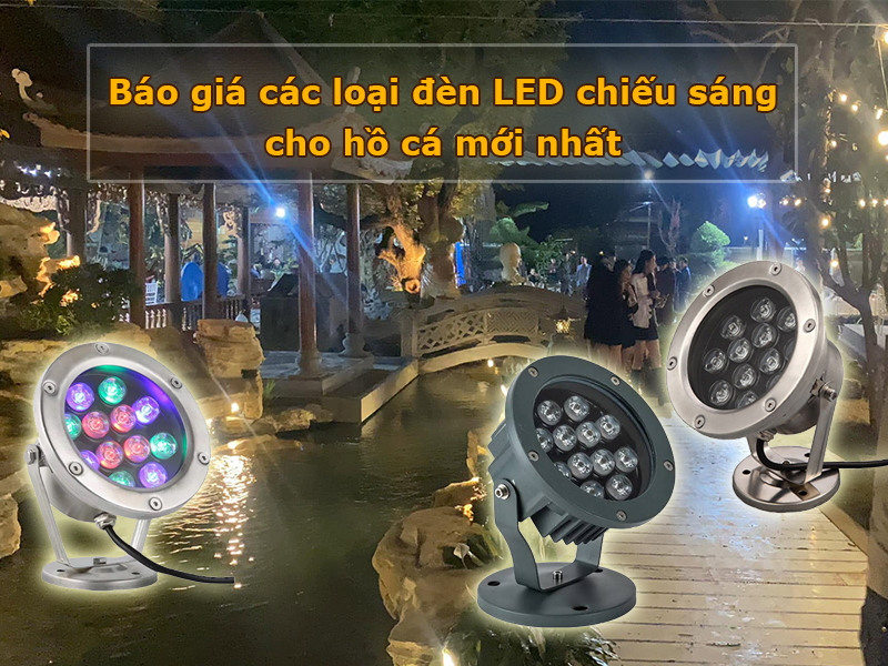 Báo giá các loại đèn LED chiếu sáng cho hồ cá