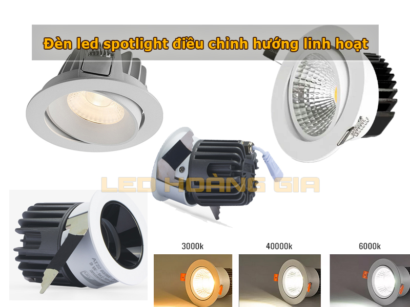 Đèn led Spotlight xoay chỉnh hướng linh hoạt