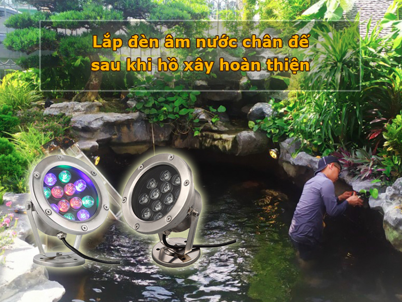 Lắp đèn led âm nước chân đế cho hồ cá sau khi xây hoàn thiện